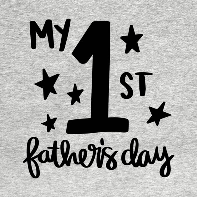 My 1st Father's Day t-shirt by Chenstudio